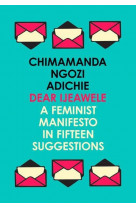 DEAR IJEAWELE OR A FEMINIST MANIFESTO IN FIFTEEN SUGGESTIONS /ANGLAIS