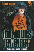 CHERUB EN BD - T01 - CHERUB - MISSION 1 : 100 JOURS EN ENFER - NOUVELLE EDITION