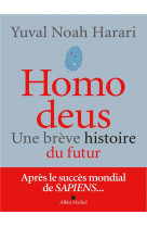 HOMO DEUS (EDITION 2017) - UNE BREVE HISTOIRE DU FUTUR