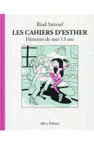 LES CAHIERS D-ESTHER - TOME 4 HISTOIRES DE MES 13 ANS