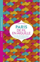PARIS DE FIL EN AIGUILLE - COUTURE, BRODERIE, TRICOT, COURS ET FOURNISSEURS DE QUALITE