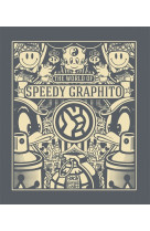 THE WORLD OF SPEEDY GRAPHITO