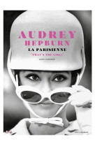 AUDREY HEPBURN, LA PARISIENNE - THAT-S THE GIRL !