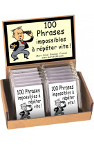 100 PHRASES IMPOSSIBLES A REPETER VITE