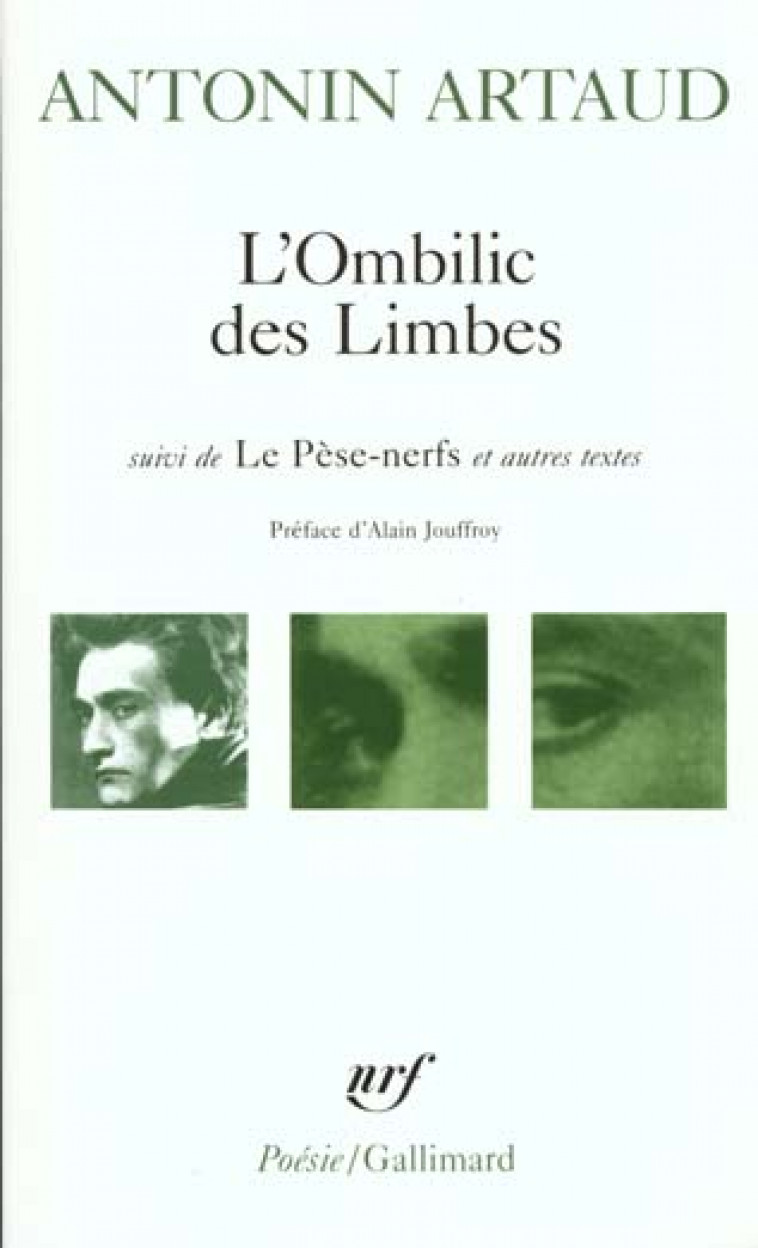 L'OMBILIC DES LIMBES  -  LE PESE-NERFS ET AUTRES TEXTES - ARTAUD/JOUFFROY - GALLIMARD